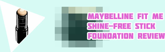 Maybelline fit me stick